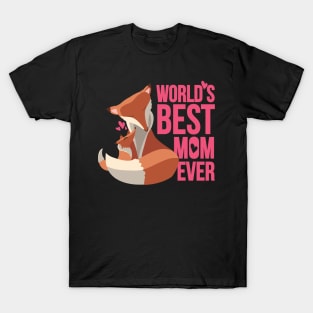 World's Best Mom Ever Gift T-shirt T-Shirt